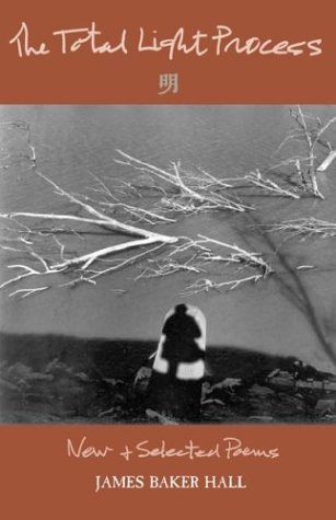 The Total Light Process: New and Selected Poems